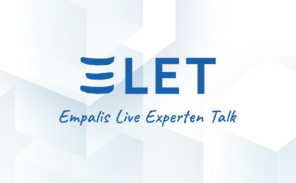 Empalis Live Experten Talk (ELET) - virtuelles IT-Fachevent für Ihre Mittagspause