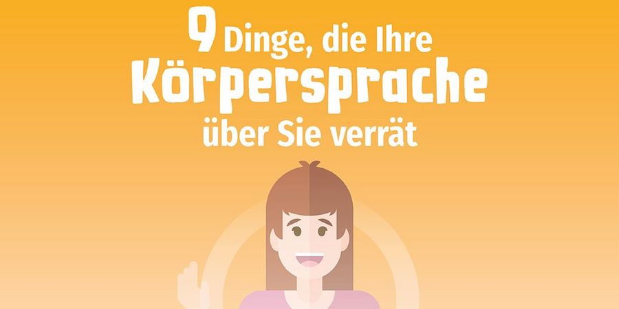 Listicle - 9 Dinge, die Ihre Körpersprache über Sie verrät